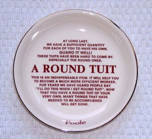 a round tuit