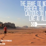 Motivational Monday: Be Brave